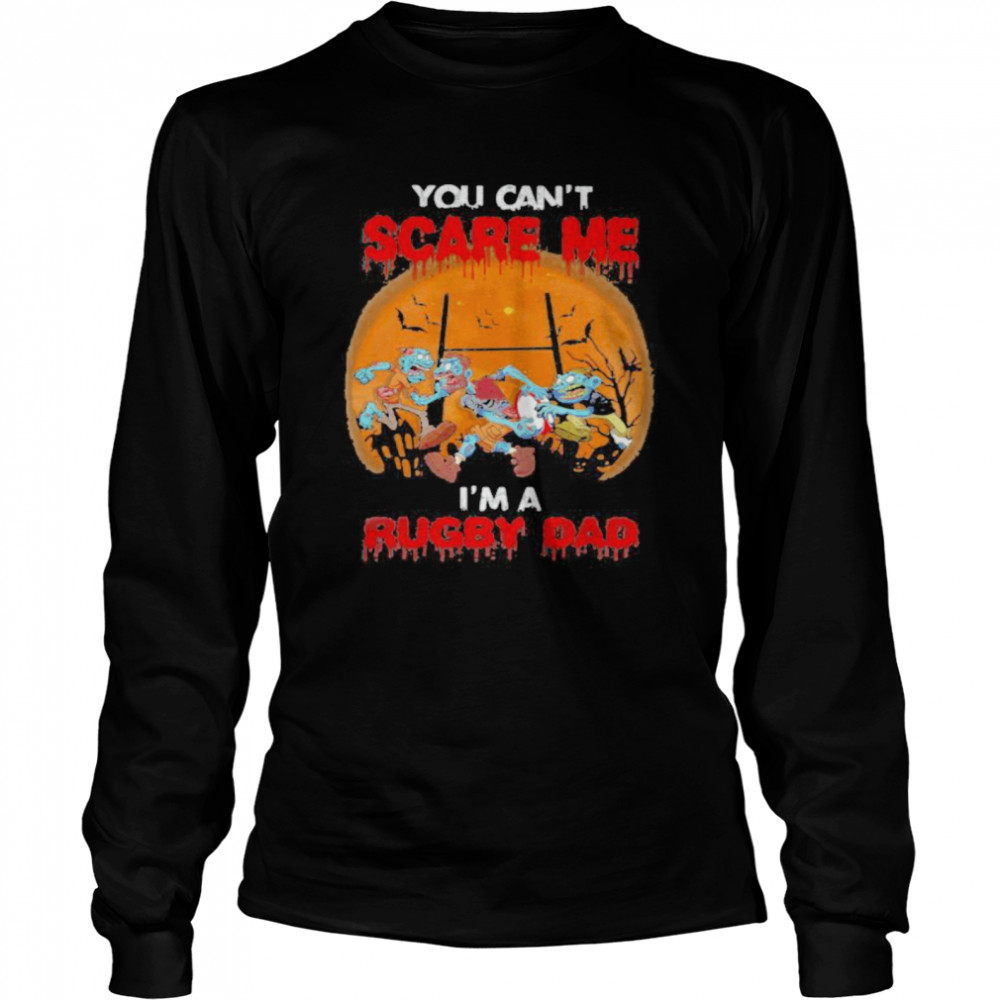 You Can’t Scare Me I’m A Rugby Dad Moon Halloween shirt You Can’t Scare Me I’m A Rugby Dad Moon Halloween shirt