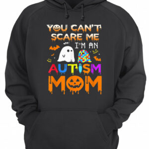 You Can't Scare Me I'm An Autism Mom Ghost Awareness Funny shirt 3