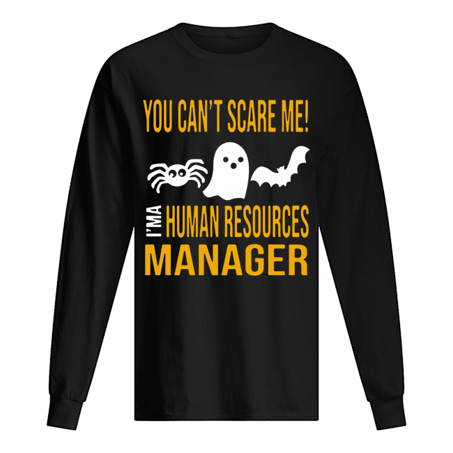You Can’t Scare Me I’m Human Resources Funny Halloween 2019 T-Shirt You Can’t Scare Me I’m Human Resources Funny Halloween 2019 T-Shirt