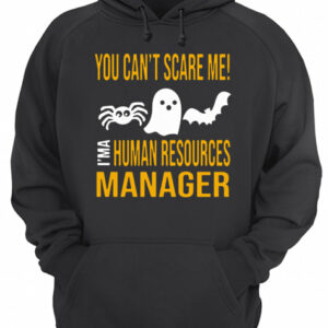 You Can't Scare Me I'm Human Resources Funny Halloween 2019 T Shirt 3