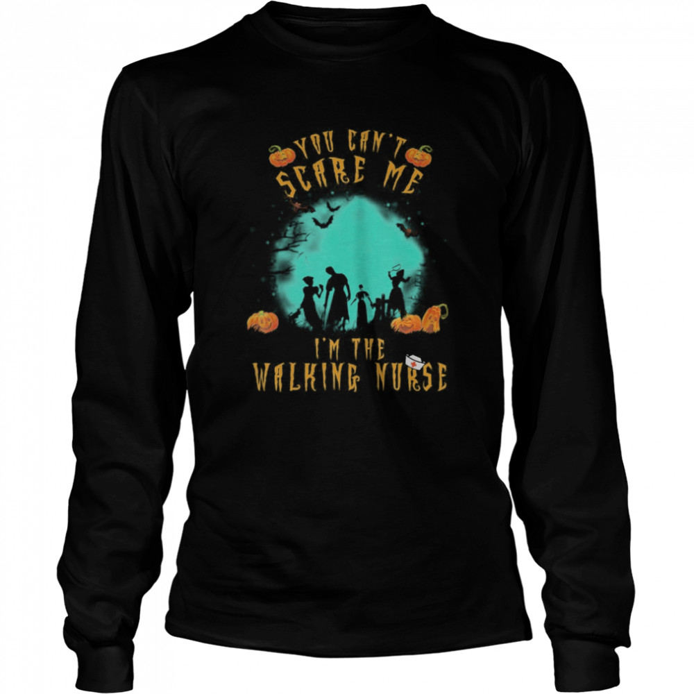 You Can’t Scare Me I’m The Walking Nurse Halloween Nurse shirt You Can’t Scare Me I’m The Walking Nurse Halloween Nurse shirt