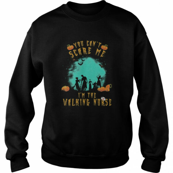 You Can’t Scare Me I’m The Walking Nurse Halloween Nurse shirt