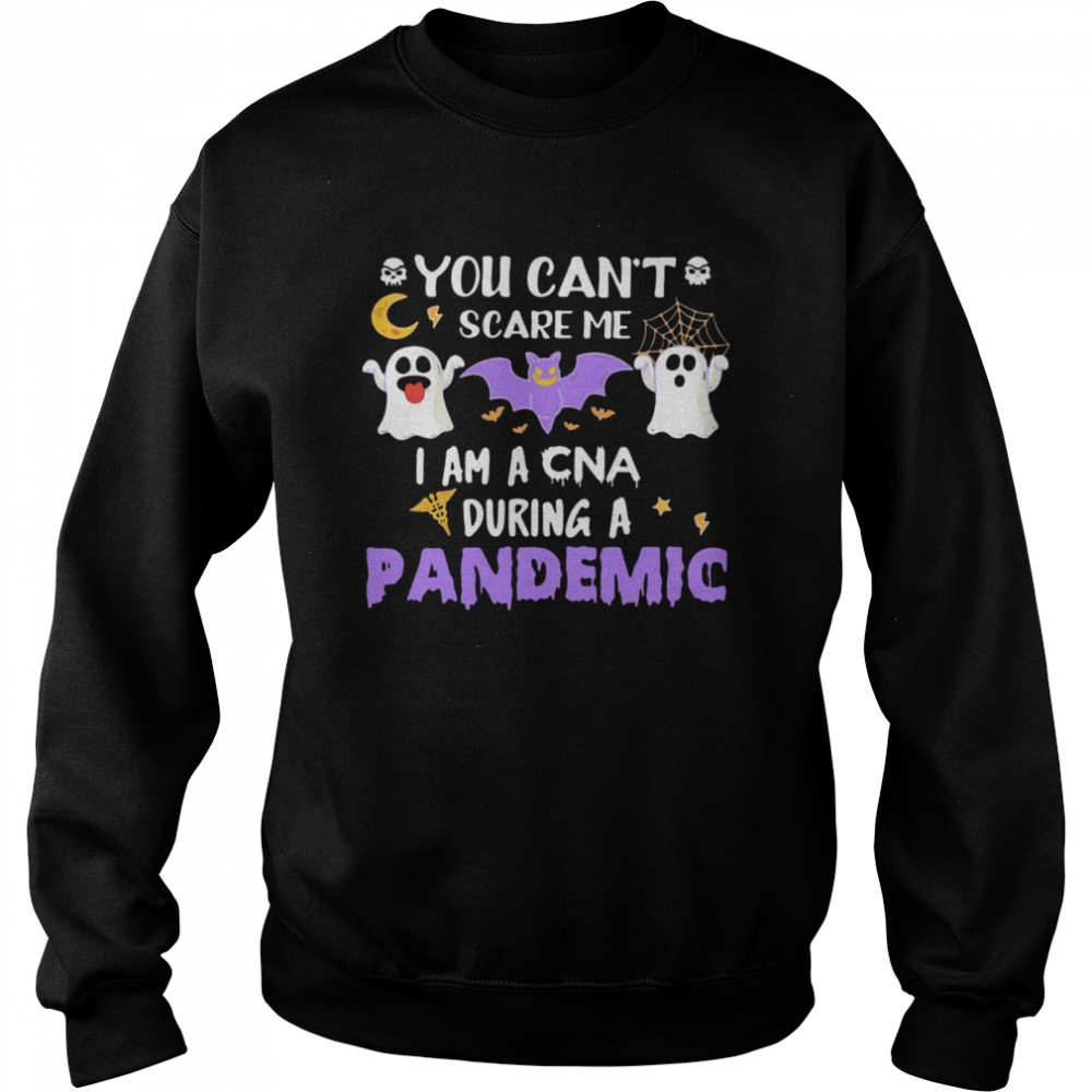 You Can’t Scare Me I Am A CNA During A Pandemic Halloween shirt You Can’t Scare Me I Am A CNA During A Pandemic Halloween shirt