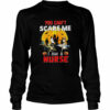 You Can’t Scare Me I Am A Nurse shirt