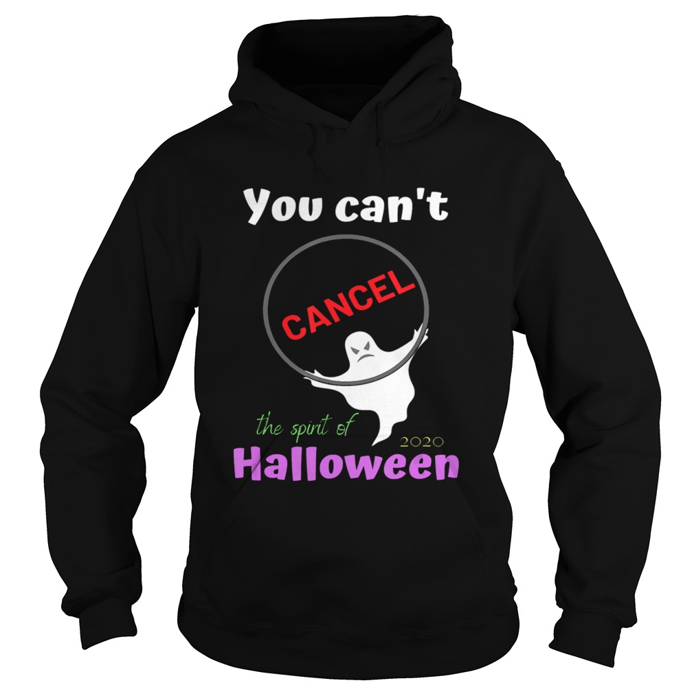 You Cant Cancel HalloweenHalloween Spirt 2020 Lives On shirt You Cant Cancel HalloweenHalloween Spirt 2020 Lives On shirt