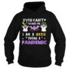 You Cant Scare Me I Am A Nurse During A Pandemic Halloween shirt