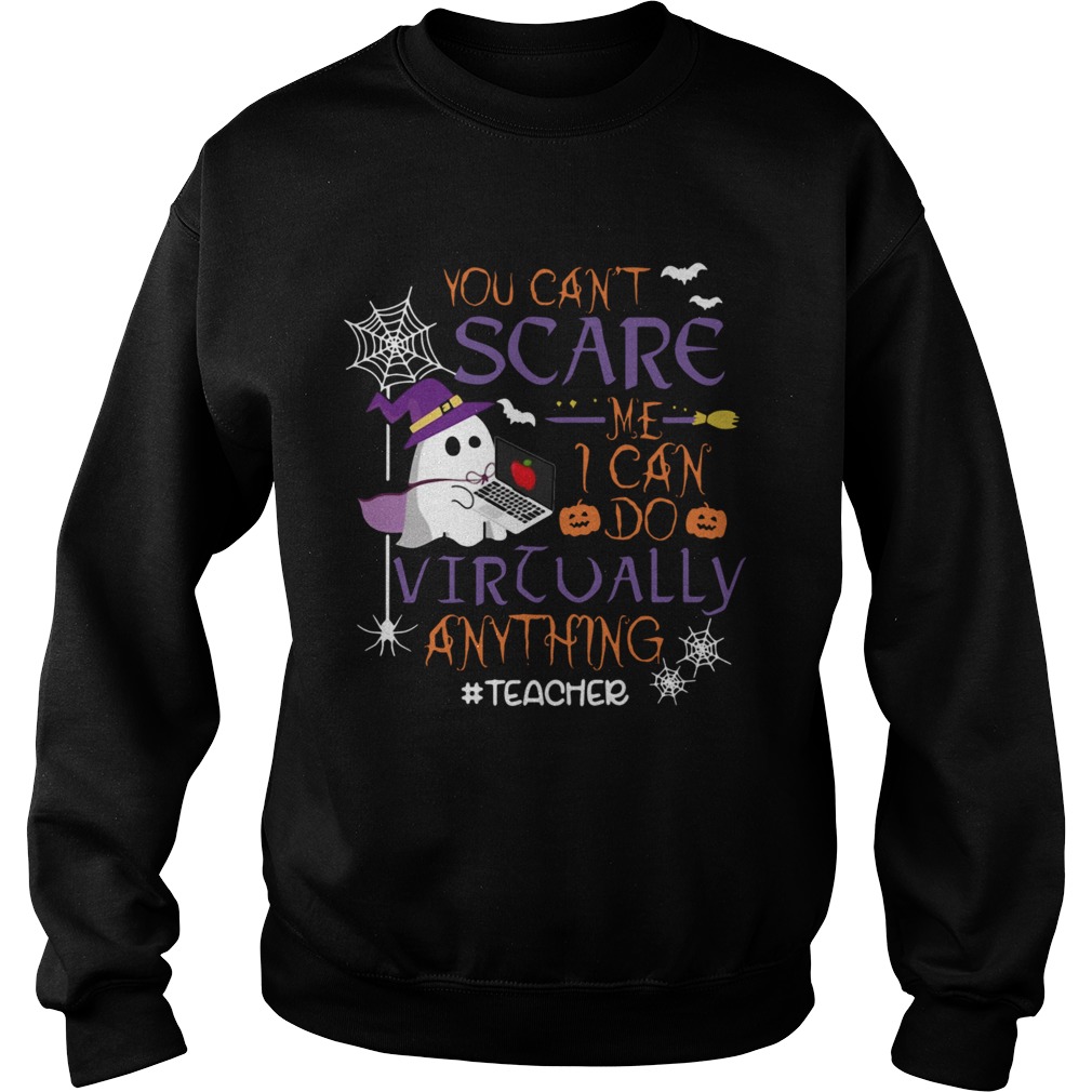 You Cant Scare Me I Can Do Virtuall Anything Kindergartenteacher shirt You Cant Scare Me I Can Do Virtuall Anything Kindergartenteacher shirt