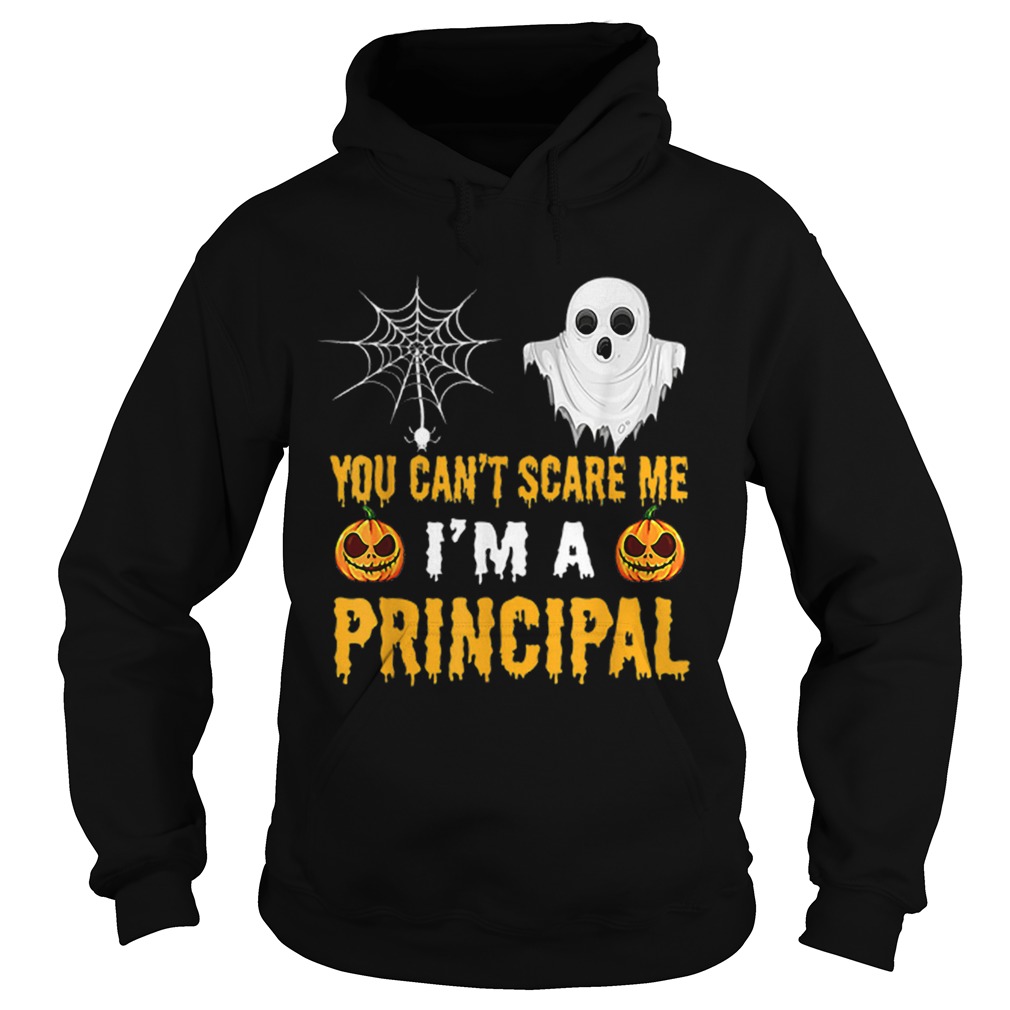 You Cant Scare Me Im A Principal Halloween shirt You Cant Scare Me Im A Principal Halloween shirt