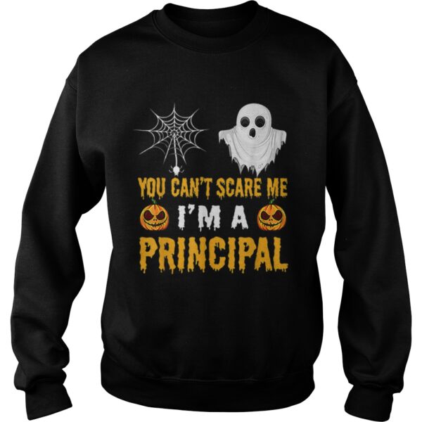 You Cant Scare Me Im A Principal Halloween shirt