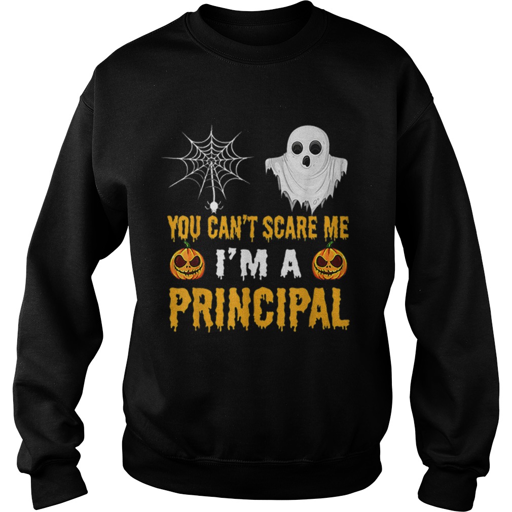 You Cant Scare Me Im A Principal Halloween shirt You Cant Scare Me Im A Principal Halloween shirt