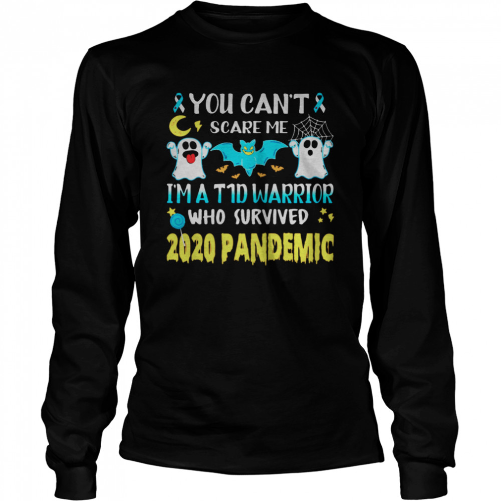 You Cant Scare Me Im A Warrior Who Survived 2020 Pandemic shirt You Cant Scare Me Im A Warrior Who Survived 2020 Pandemic shirt