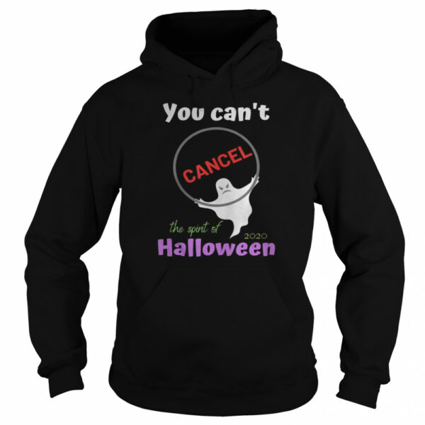 You can’t cancel Halloween shirt