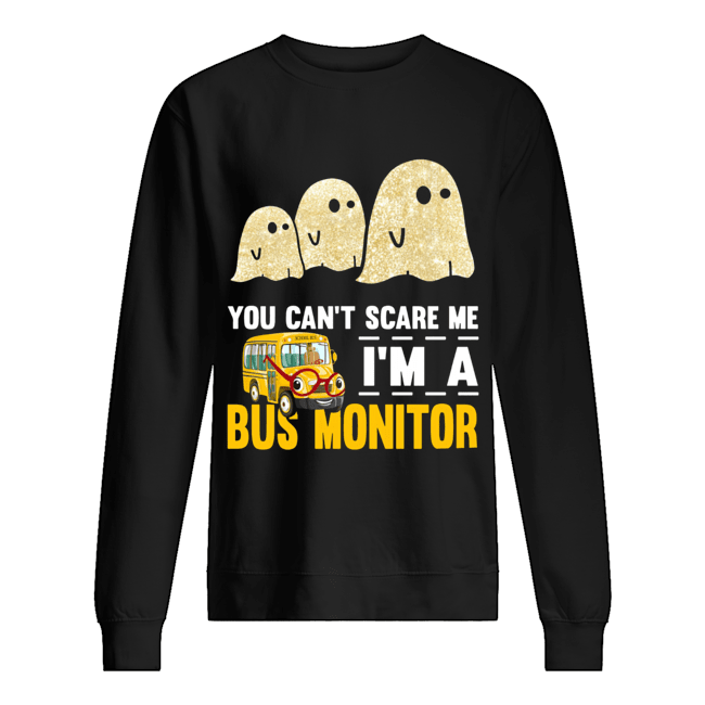 You can’t scare me I’m a bus monitor ghost boos Halloween shirt You can’t scare me I’m a bus monitor ghost boos Halloween shirt