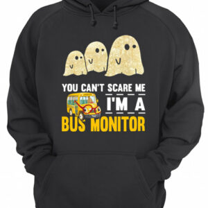 You can't scare me I'm a bus monitor ghost boos Halloween shirt 3