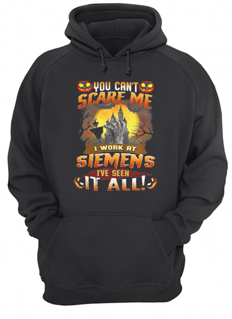 You can’t scare me I work at siemens I’ve seen it all Halloween shirt You can’t scare me I work at siemens I’ve seen it all Halloween shirt