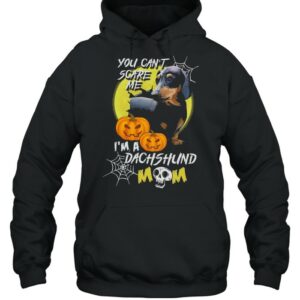 You cant scare me Im a Dachshund mom Halloween shirt 3