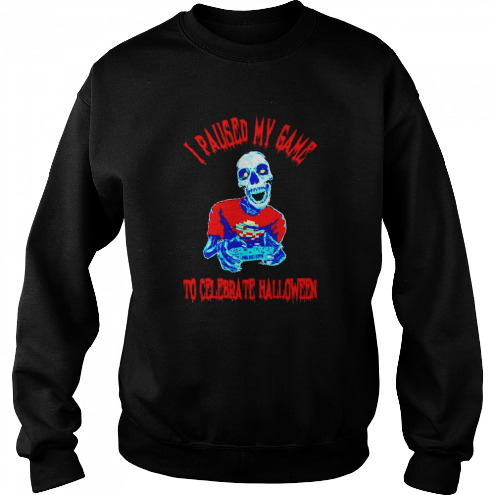 Zombie I paused my game to celebrate Halloween shirt Zombie I paused my game to celebrate Halloween shirt