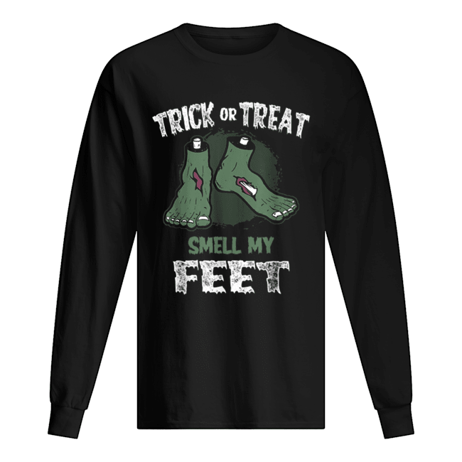 Zombie Trick or Treat Smell My Feet Halloween shirt Zombie Trick or Treat Smell My Feet Halloween shirt