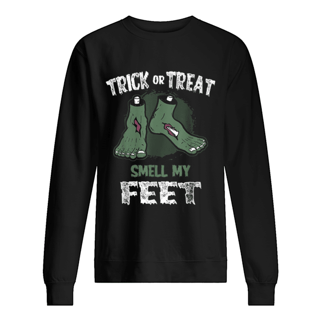 Zombie Trick or Treat Smell My Feet Halloween shirt Zombie Trick or Treat Smell My Feet Halloween shirt