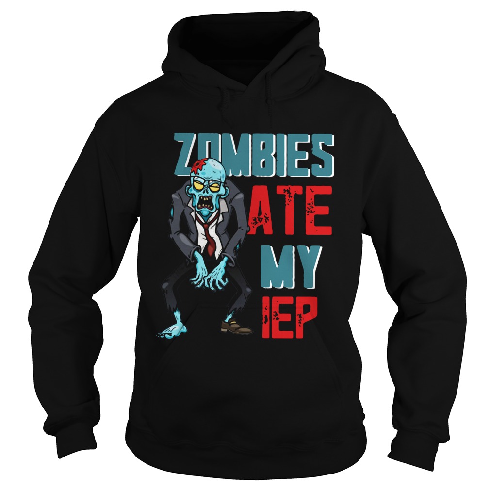 Zombies Ate My IEP Shirt Zombies Ate My IEP Shirt
