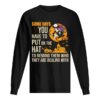 who they are dealing with T-Shirt