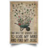 And Into The Garden I Go To Lose My Mind Poster