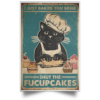 Black Cat – I Just Baked You Some Shut The Fucupcakes Poster