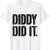 Free Diddy T-Shirt Diddy Did It Design
