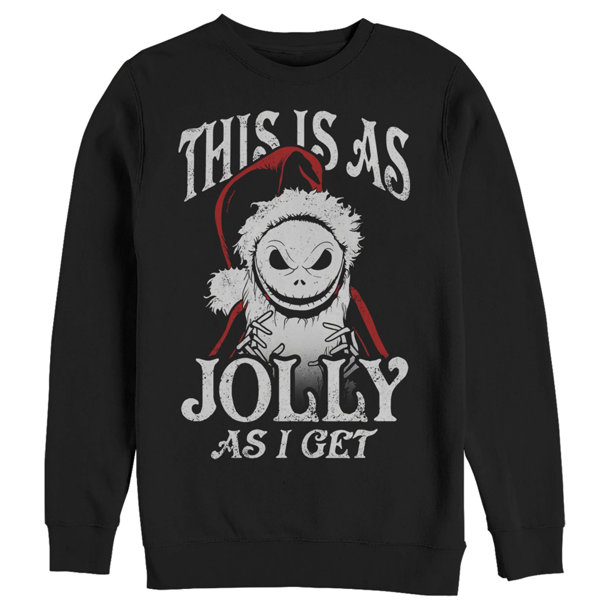 Men's The Nightmare Before Christmas This Is As Jolly as I Get Sweatshirt Men's The Nightmare Before Christmas This Is As Jolly as I Get Sweatshirt