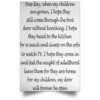 One Day When My Children Are Grown Poster
