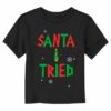 Toddler’s Lost Gods Santa I Tried T-Shirt