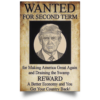 Trump – Wanted For Second Term For Making America Great Again Poster