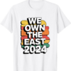 We Own The East Phillies T-Shirt 2024