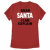 Women’s Lost Gods Dear Santa I Can Explain T-Shirt