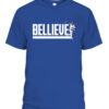 BELLIEVE SHIRT