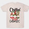Chillin with my Gnomies shirt
