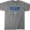 DON’T RUN ON MOOKIE SHIRT
