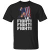 FIGHT – FIGHT – FIGHT SHIRT