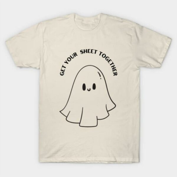 Get your sheet together Halloween shirt