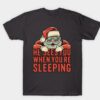 He sees you when you’re sleeping Santa Christmas shirt