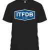 ITFDB 1927-2022 SHIRT It’s Time For Dodger Baseball, Los Angeles Dodgers