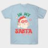 In my Santa era cute tis the season Christmas shirt