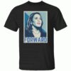 Kamala Harris FORWARD 2024 Presidential Election President Shirt