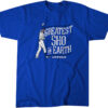LA’S GREATEST SHO ON EARTH SHIRT