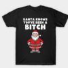 Santa knows you’ve been a bitch shirt