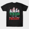Tis the season for freezin Christmas shirt