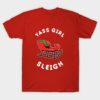 Yas girl sleigh Christmas shirt
