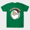 You gotta believe Santa shirt