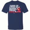 ZARDO GO YARDO SHIRT