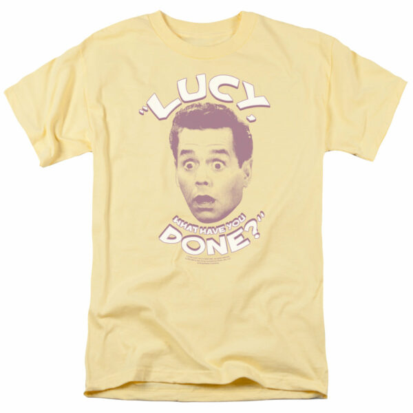 I Love Lucy – What Have You Done